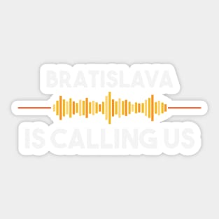 Bratislava is Calling City Trip Gift Sticker